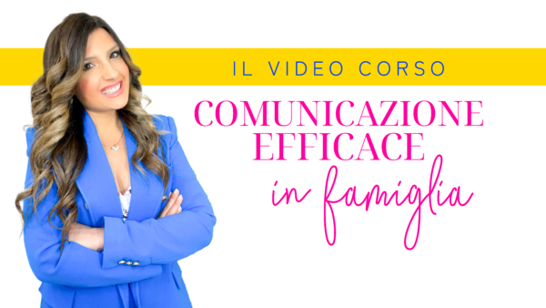 Corso comunicazione efficace in famiglia