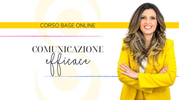 Corso base Comunicazione Efficace