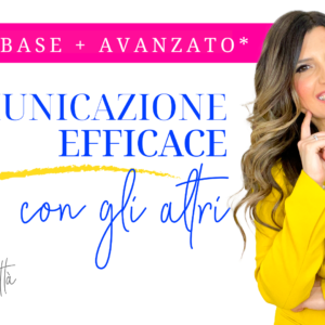 Corso base + avanzato Comunicazione Efficace